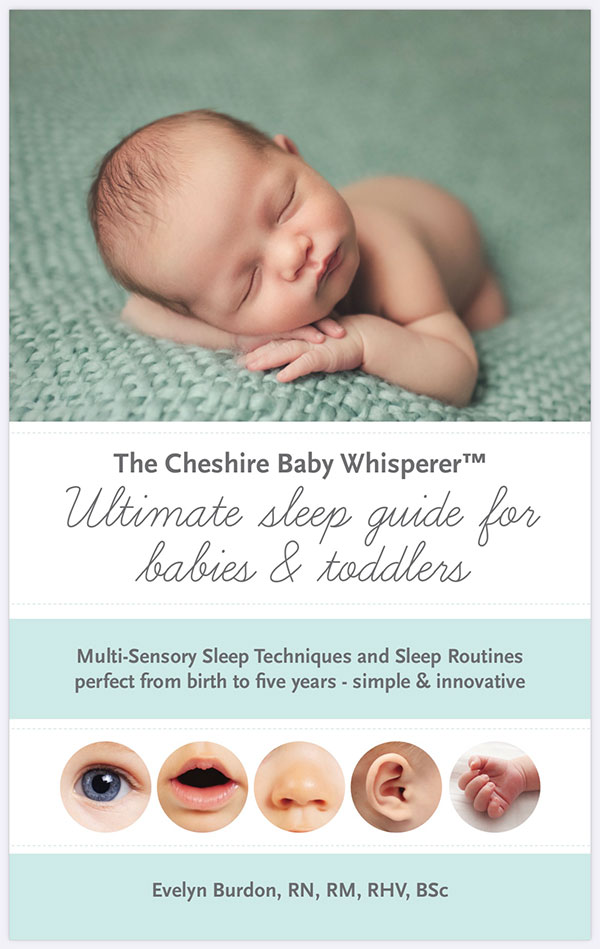 Baby Sleep Problems Help Support Guide – Evelyn Burdon – Cheshire Baby Whisperer